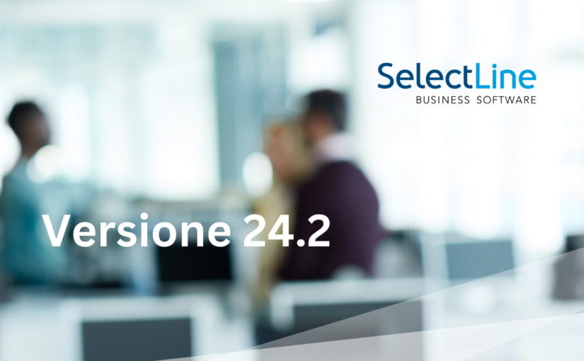 Le novità della versione 24.2 in sintesi