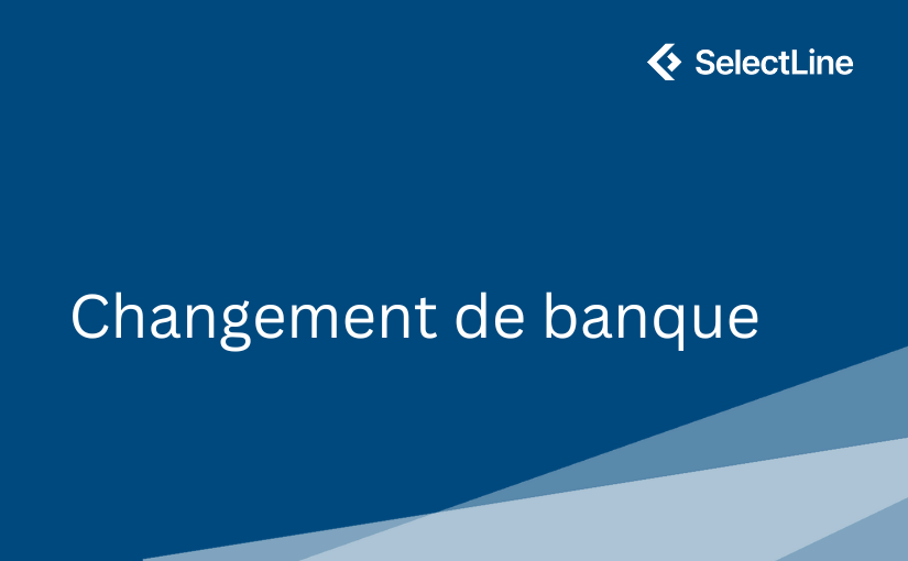 Assistance lors d’un changement de banque